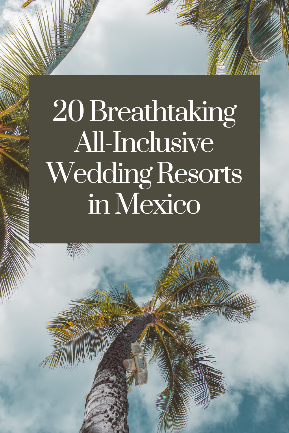 20 Breathtaking All-Inclusive Wedding Resorts in Mexico